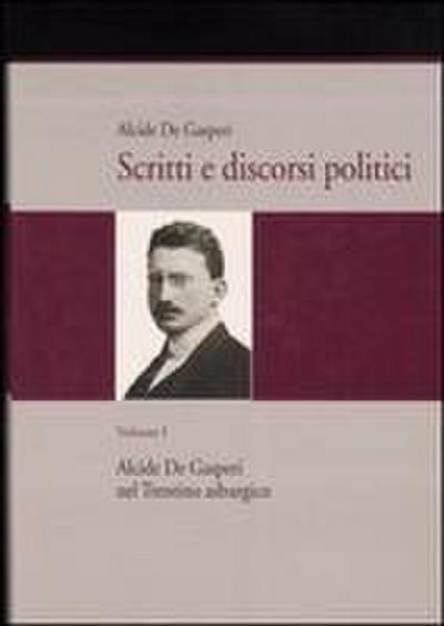 Alcide De Gasperi nel Trentino asburgico