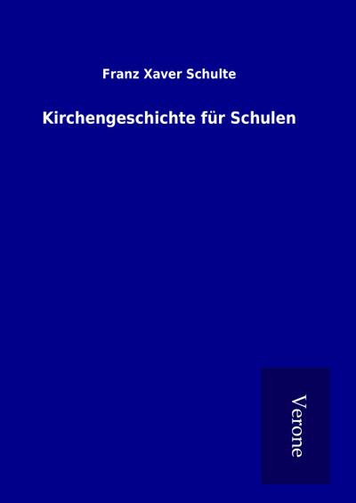 Kirchengeschichte für Schulen