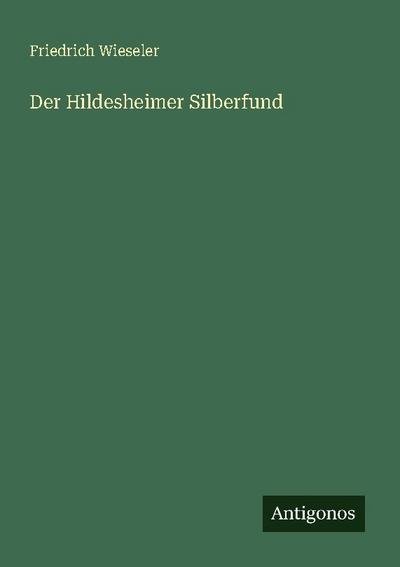 Der Hildesheimer Silberfund