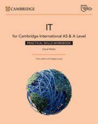 Cambridge International as & a Level It Practical Skills Workbook with Digital Access (2 Years)