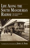 Life Along the South Manchurian Railroad