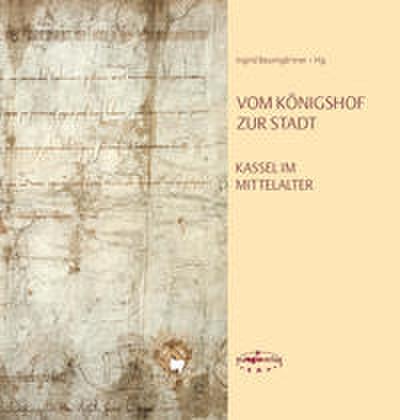 Vom Königshof zur Stadt