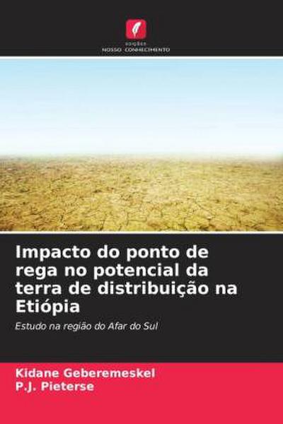 Impacto do ponto de rega no potencial da terra de distribuição na Etiópia