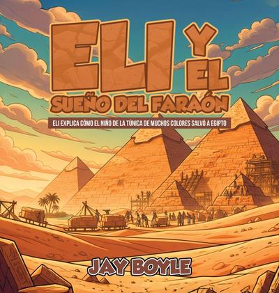 Eli y el sueño del faraón