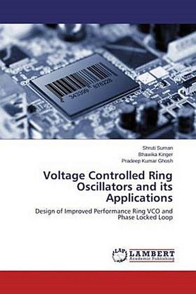 Voltage Controlled Ring Oscillators and its Applications