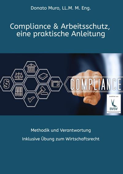 Compliance & Arbeitsschutz, eine praktische Anleitung