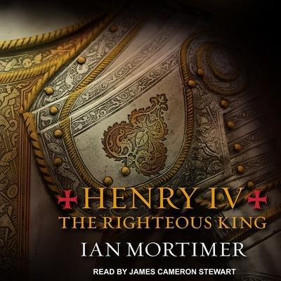 Henry IV Lib/E: The Righteous King