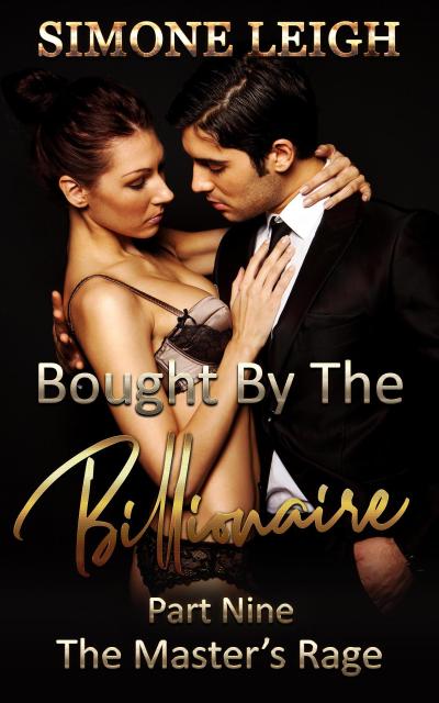 The Master’s Rage (Bought by the Billionaire, #9)