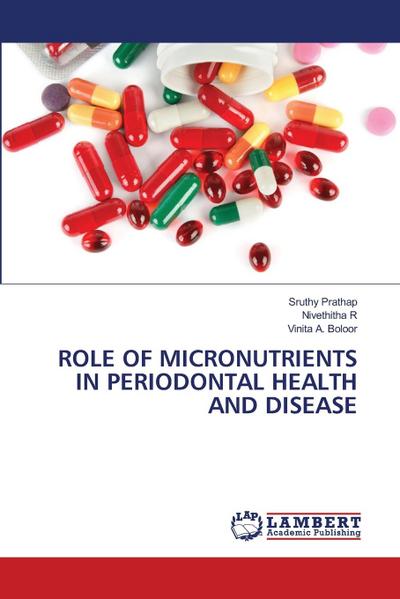 ROLE OF MICRONUTRIENTS IN PERIODONTAL HEALTH AND DISEASE
