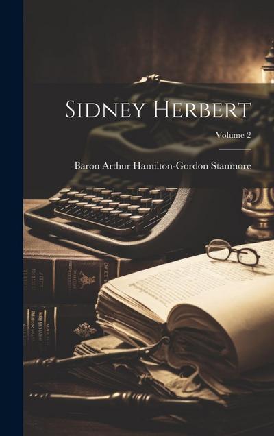 Sidney Herbert; Volume 2