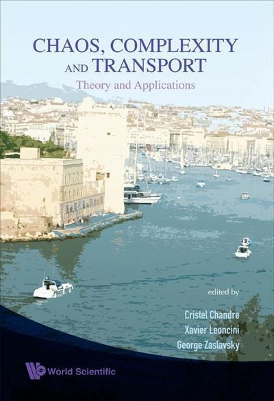 Chaos, Complexity and Transport: Theory and Applications - Proceedings of the Cct ’07