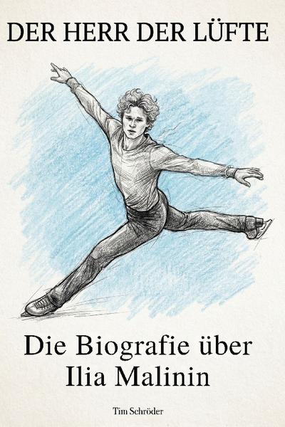 Die Biografie über Ilia Malinin