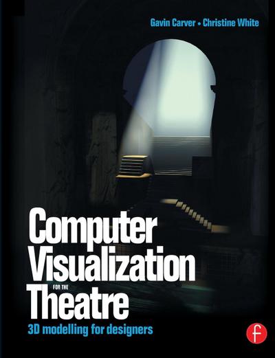 Computer Visualization for the Theatre