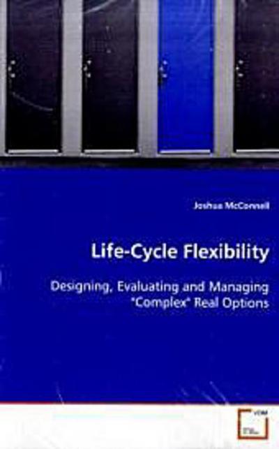 Life-Cycle Flexibility