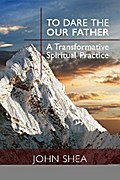 To Dare the Our Father