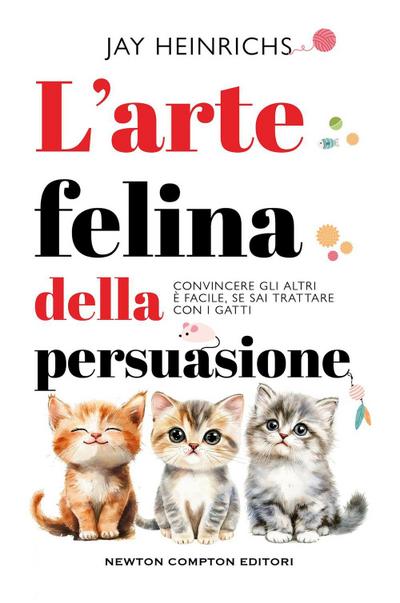 L’ arte felina della persuasione