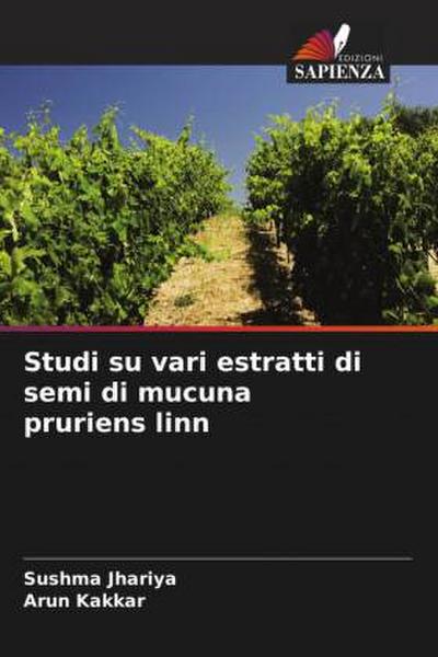 Studi su vari estratti di semi di mucuna pruriens linn