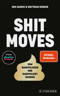 Shitmoves von Iris Gavric | Ebook