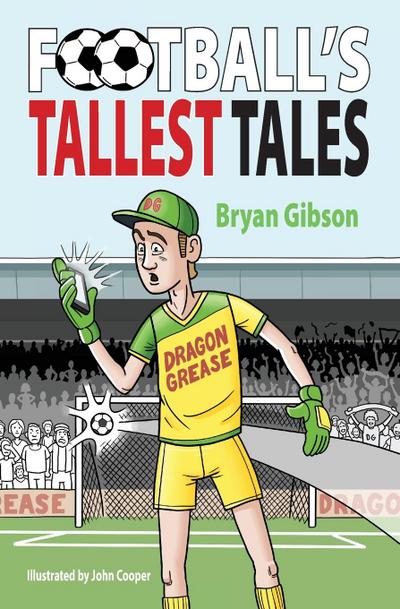 Football’s Tallest Tales