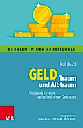Geld – Traum und Albtraum