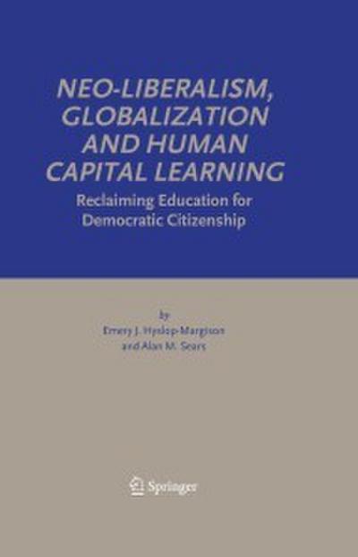 Neo-Liberalism, Globalization and Human Capital Learning