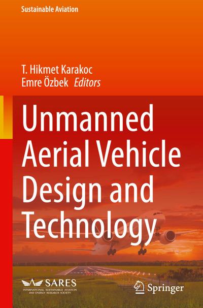 Unmanned Aerial Vehicle Design and Technology