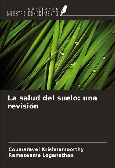 La salud del suelo: una revisión