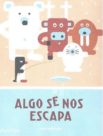 Algo Se Nos Escapa (Something’s Fishy) (Spanish Edition)