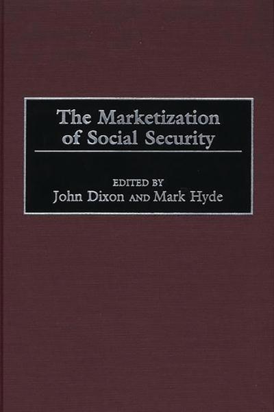 The Marketization of Social Security
