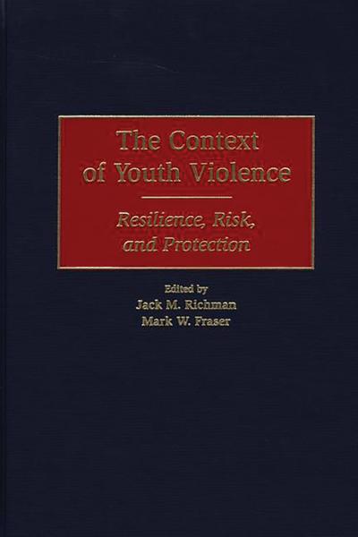 The Context of Youth Violence