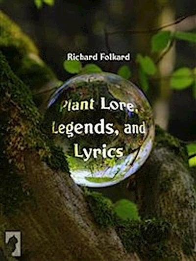 Plant Lore, Legends, and Lyrics