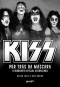Kiss - Por trás da máscara