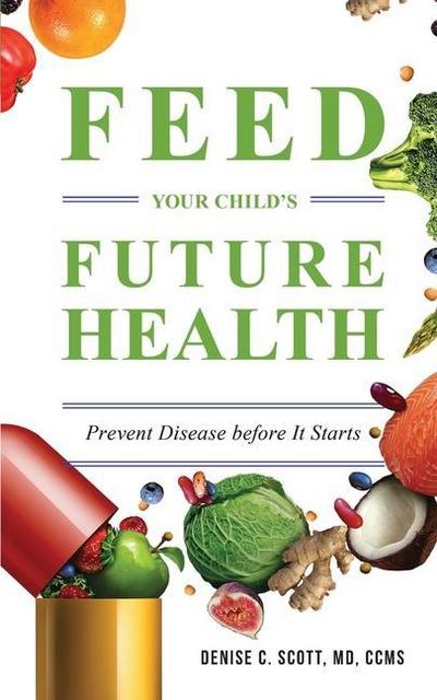 Feed Your Child’s Future Health