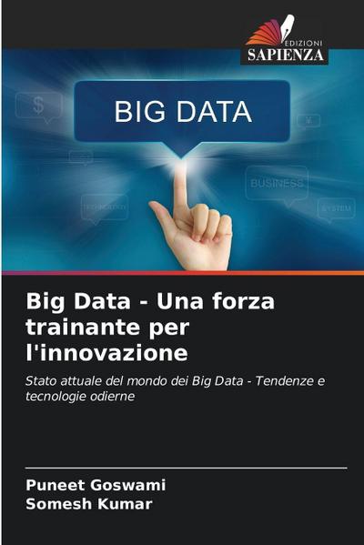Big Data - Una forza trainante per l’innovazione
