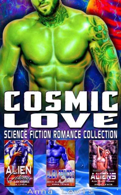 Cosmic Love : Science Fiction Romance Collection
