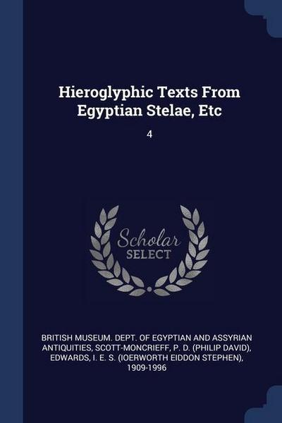 Hieroglyphic Texts From Egyptian Stelae, Etc: 4