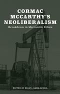 Cormac McCarthy’s Neoliberalism
