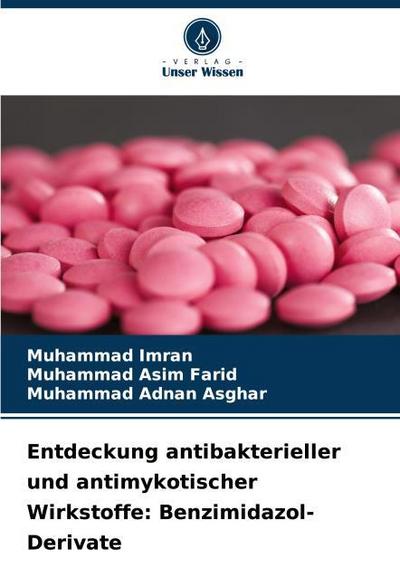 Entdeckung antibakterieller und antimykotischer Wirkstoffe: Benzimidazol-Derivate