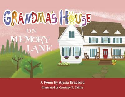 Grandma’s House on Memory Lane
