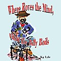 Where Roves the Mind, Whilst the Billy Boils