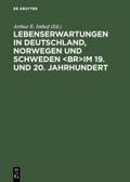 Lebenserwartungen in Deutschland, Norwegen und Schweden <br>im 19. und 20. Jahrhundert