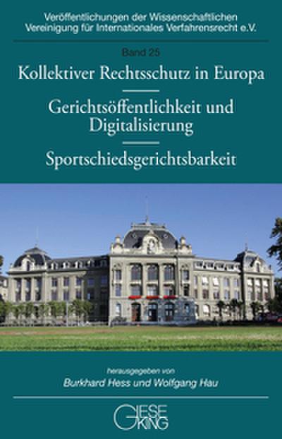 Kollektiver Rechtsschutz in Europa - Gerichtsöffentlichkeit und Digitalisierung - Sportschiedsgerichtsbarkeit