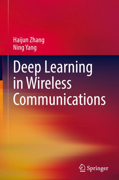 Deep Learning in Wireless Communications