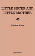 Little Sister and Little Brother and Other Tales (