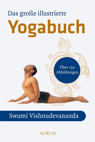 Das große illustrierte Yoga-Buch