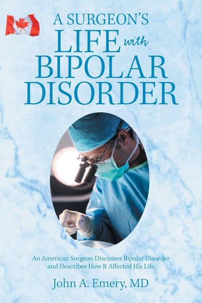 A Surgeon’s Life with Bipolar Disorder