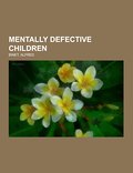 Mentally Defective Children