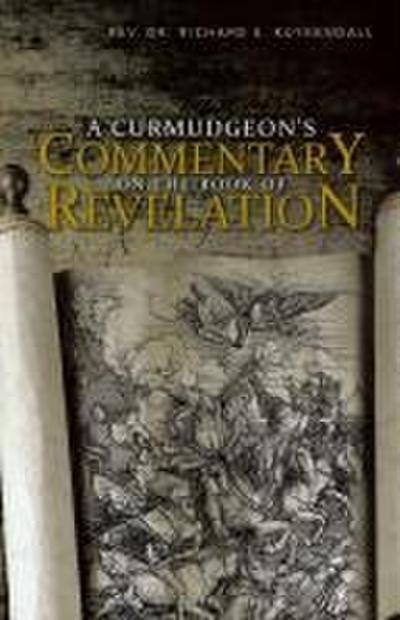 A Curmudgeon’s Commentary on the Book of Revelation