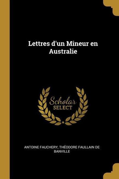 Lettres d’un Mineur en Australie