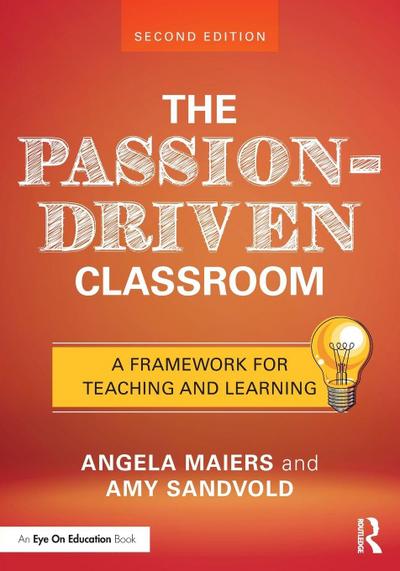 The Passion-Driven Classroom